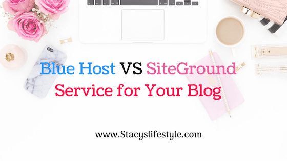 Blue Host VS SiteGround Service for Your Blog